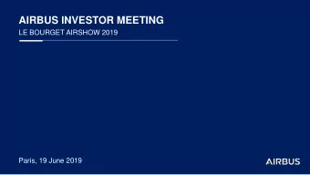 AIRBUS INVESTOR MEETING  LE BOURGET AIRSHOW 2019  Paris, 19 June 2019  SAFE HARBOUR STATEMENT