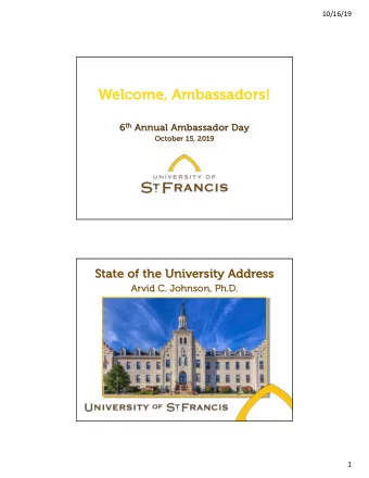 We  Welcome, Ambassadors! th Annu 6 th  Annual  al Am  Ambassad  assador Day  Oc  October 15, 2019
