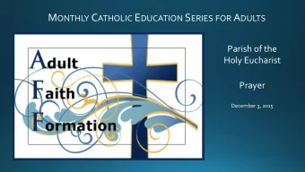 4 Pillars of the Faith  Morality  Doctrine  Worship  Prayer  WHAT IS PRAYER?  Prayer is Gods