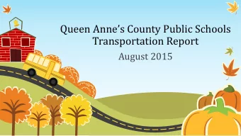 Transportation Report  August 2015  Transportation in Queen Annes County  The mission of the
