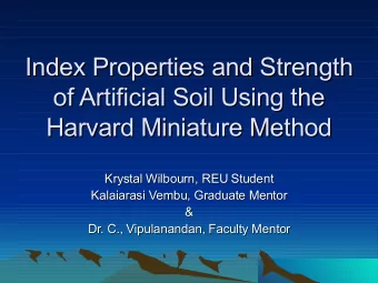 Index Properties and Strength  Index Properties and Strength  of Artificial Soil Using the  of