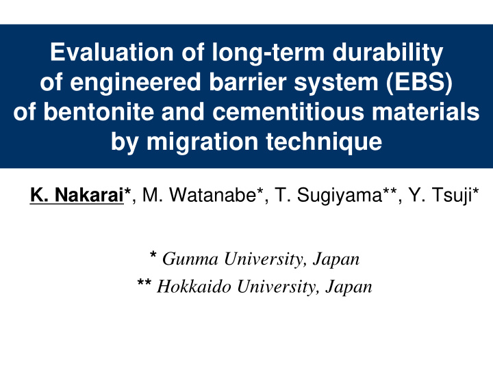 evaluation of long term durability of engineered barrier