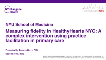 complex intervention using practice  facilitation in primary care  Presented by Carolyn Berry, PhD