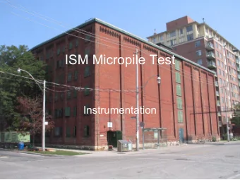 ISM Micropile Test  Instrumentation Precision Monitoring Inc .  ISM Micropile  Our Scope  1.