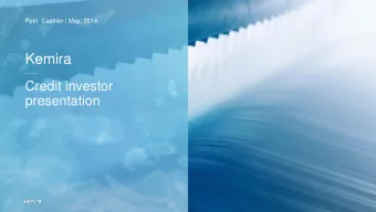 Kemira  Credit investor  presentation  Disclaimer  This presentation contains, or may be deemed to