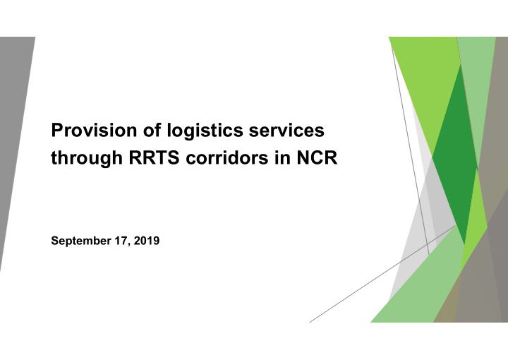 provision of logistics services through rrts corridors in