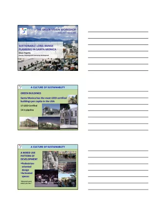 THE GREEN VISION WORKSHOP THE GREEN VISION WORKSHOP Friday, November 6, 2009 Friday, November 6,