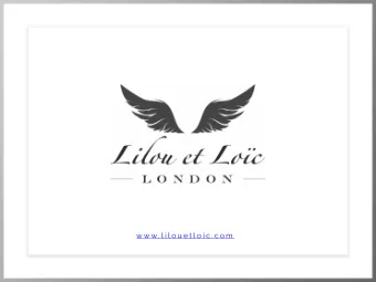 w w w . l i l o u e t l o i c . c o m BRAND STORY   Lilou et Locs signature scents and