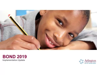 BOND 2019  Implementation Update  BOND 2019 PROGRAM SUMMARY Facilities  $852,726,335 Safety,