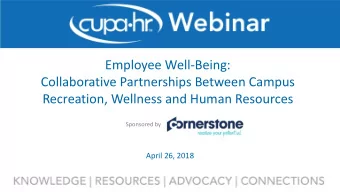 Employee Well-Being:  Collaborative Partnerships Between Campus  Recreation, Wellness and Human