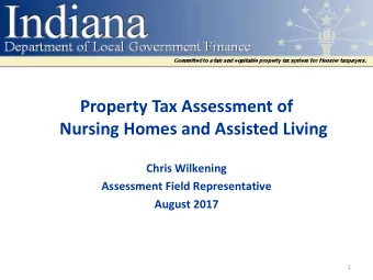 Property Tax Assessment of  Nursing Homes and Assisted Living  Chris Wilkening  Assessment Field