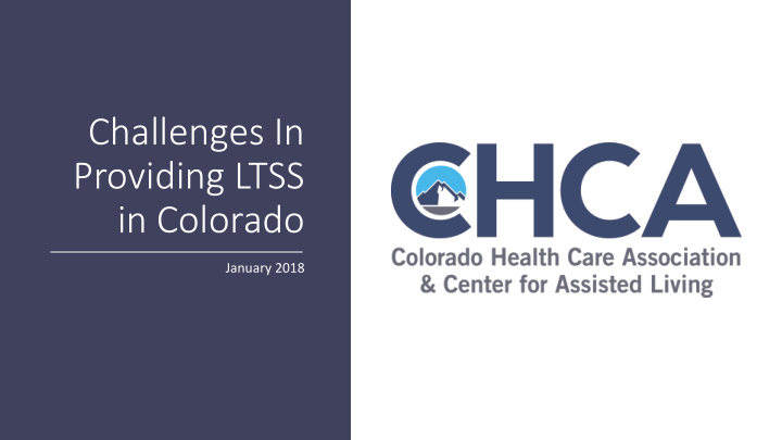 challenges in providing ltss in colorado