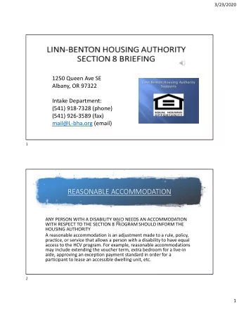 REASONABLE ACCOMMODATION  ANY PERSON WITH A DISABILITY WHO NEEDS AN ACCOMMODATION  WITH RESPECT TO