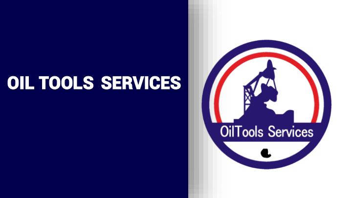 oil oil tools ools ser service vices about about us us