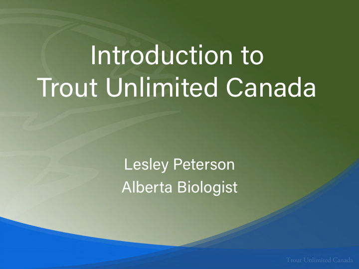 introduction to trout unlimited canada