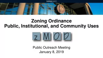 Public, Institutional, and Community Uses  Public Outreach Meeting  January 8, 2019  Todays