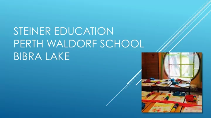 steiner education perth waldorf school bibra lake