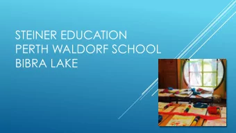 STEINER EDUCATION  PERTH WALDORF SCHOOL  BIBRA LAKE  HTTPS://WWW.YOUTUBE.COM/WATCH?  V=COW0PCIG-FM