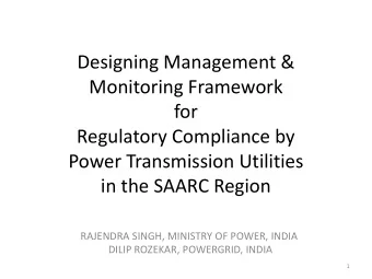 Monitoring Framework  for  Regulatory Compliance by  Power Transmission Utilities  in the SAARC