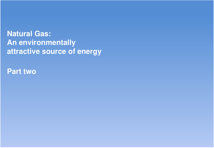 natural gas an environmentally