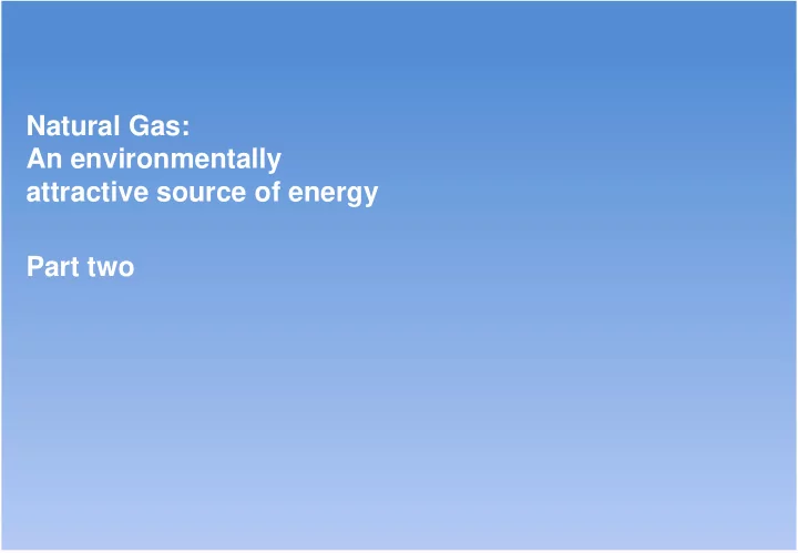 natural gas an environmentally