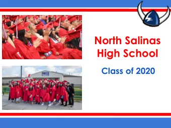 North Salinas  High School  Class of 2020  Graduation Requirements  Post-Secondary Options