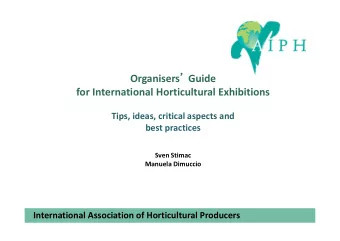 Organisers  Guide  for International Horticultural Exhibitions  Tips, ideas, critical aspects