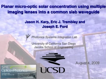 Planar micro-optic solar concentration using multiple  UCSD Photonics  imaging lenses into a common