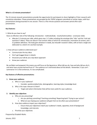 What is a 15 minute presentation?  The 15-minute research presentations provide the opportunity for