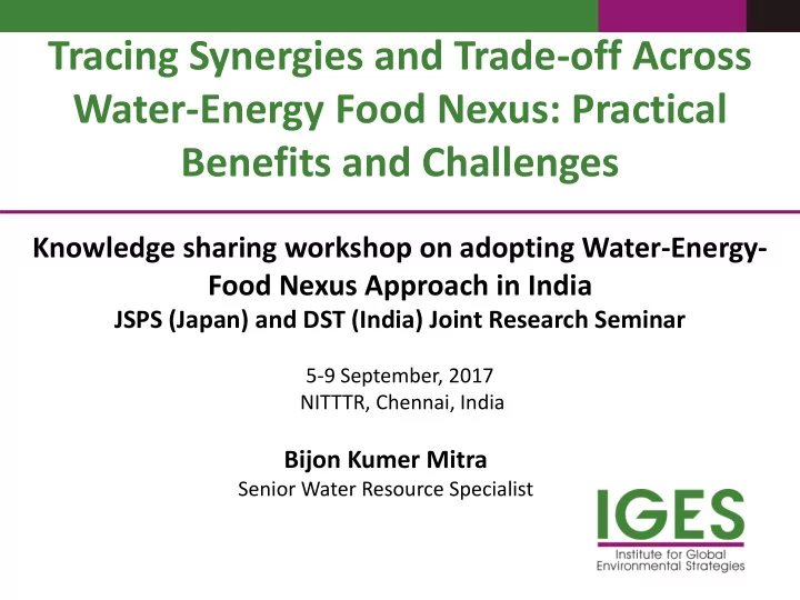 tracing synergies and trade off across water energy food
