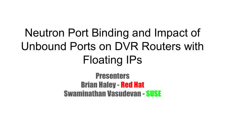 neutron port binding and impact of unbound ports on dvr