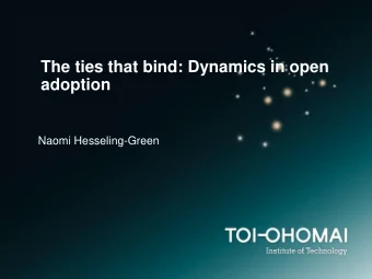 The ties that bind: Dynamics in open  adoption  Naomi Hesseling-Green  Open Adoption The planned