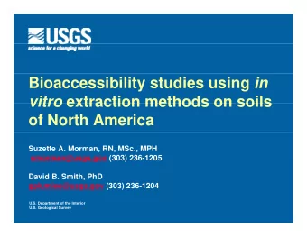Bioaccessibility studies using in vitro extraction methods on soils vitro extraction methods on