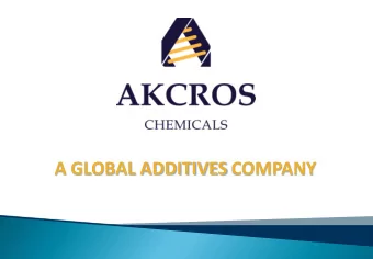 A GLOBAL ADDITIVES COMPANY  Vision:  To be the recognised go-to additives supplier  in our