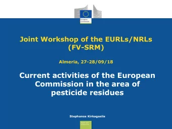 Commission in the area of  pesticide residues  Stephanos Kirkagaslis  Health and  Consumers