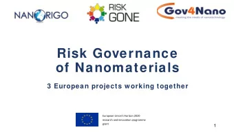 Risk Governance  of Nanomaterials  3 European projects working together  European Unions Horizon