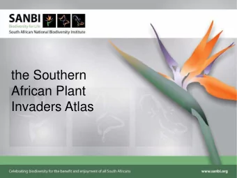 the Southern  African Plant  Invaders Atlas  https://citsci.co.za/  http://academic.sun.ac.za/cib/