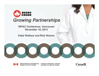 Growing Partnerships  WPAC Conference, Vancouver  November 18, 2014  Katie Wallace and Rick Warner