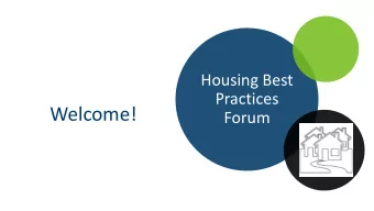 Welcome!  Forum  Housing Best Practices Forum: Housing Overview  Alison Niemi, Department of Human