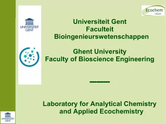 Universiteit Gent  Faculteit  Bioingenieurswetenschappen  Ghent University  Faculty of Bioscience