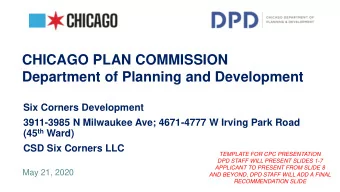CHICAGO PLAN COMMISSION  Department of Planning and Development  Six Corners Development  3911-3985