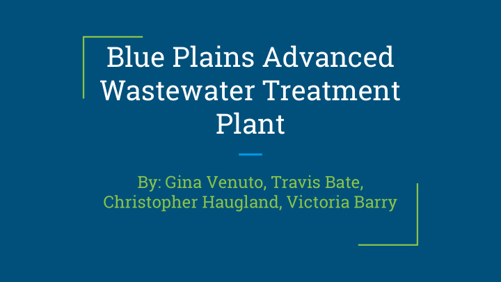 blue plains advanced wastewater treatment plant