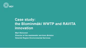 the Blominmki WWTP and RAVITA  innovation  Mari Heinonen  Director of the wastewater services