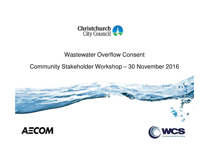 wastewater overflow consent community stakeholder