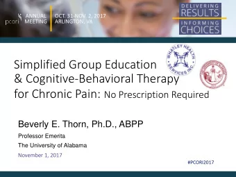 Simplified Group Education  &amp; Cognitive-Behavioral Therapy for Chronic Pain: No Prescription