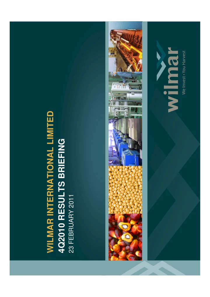 wilmar international limited 4q2010 results briefing