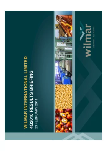 WILMAR INTERNATIONAL LIMITED  4Q2010 RESULTS BRIEFING  1  23 FEBRUARY 2011  IMPORTANT NOTICE