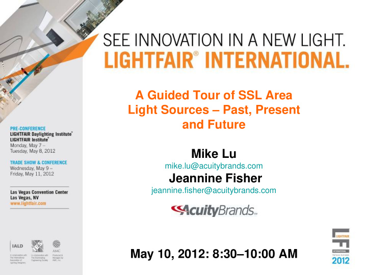 a guided tour of ssl area light sources past present and