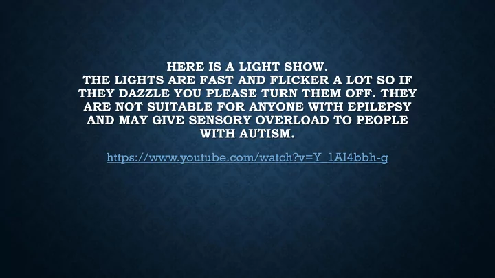 are not suitable for anyone with epilepsy