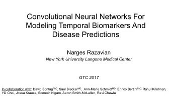 Convolutional Neural Networks For  Modeling Temporal Biomarkers And  Disease Predictions  Narges